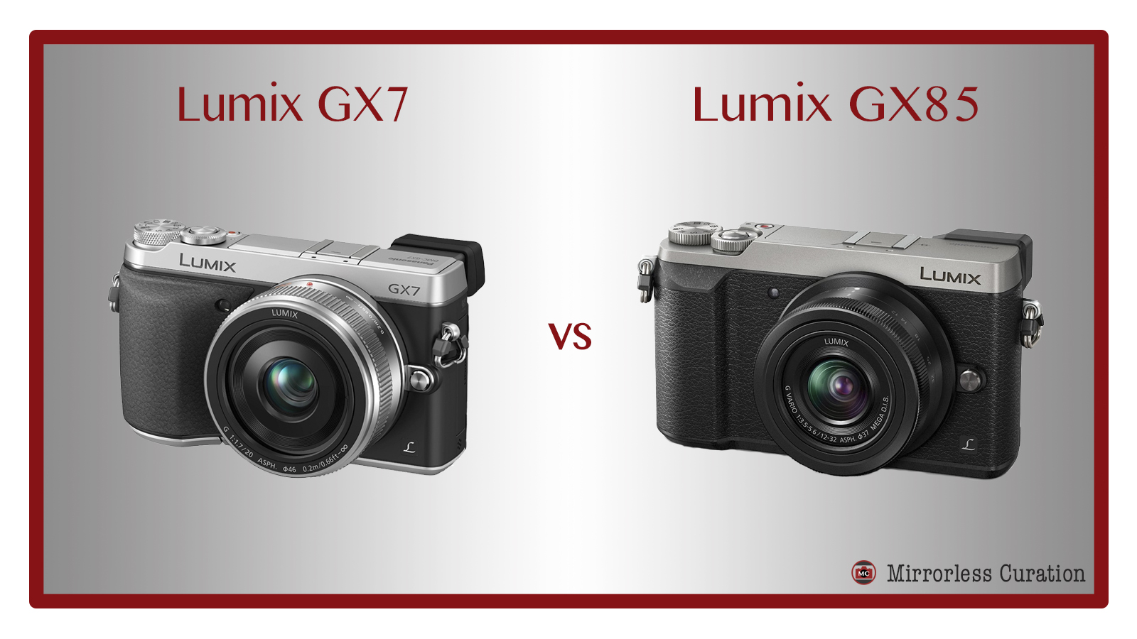 10 Key Differences Between The Panasonic GX7 And GX85 / GX80 ...