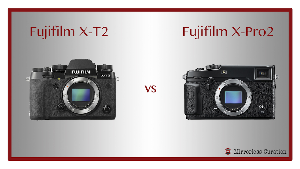 The 10 Key Differences Between the Fujifilm XT2 and XPro2